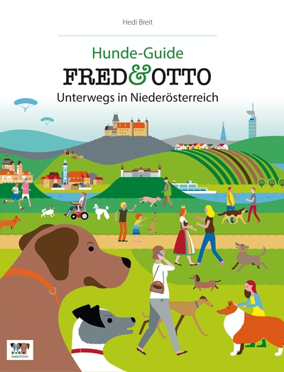 FRED & OTTO unterwegs in Niederösterreich: Hunde-Guide. Ein Buch von Hedi Breit